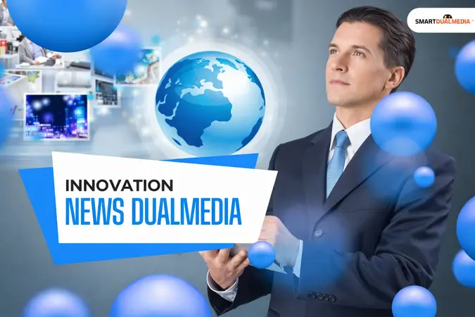 Innovation News DualMedia: Emerging Trends in Technology and Digital Media
